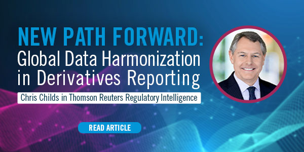 New Path Forward: Global Data Harmonization in Derivatives Reporting