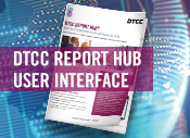 DTCC Report Hub User Interface