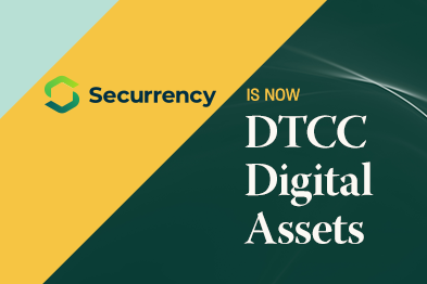 Securrency is now DTCC Digital Assets