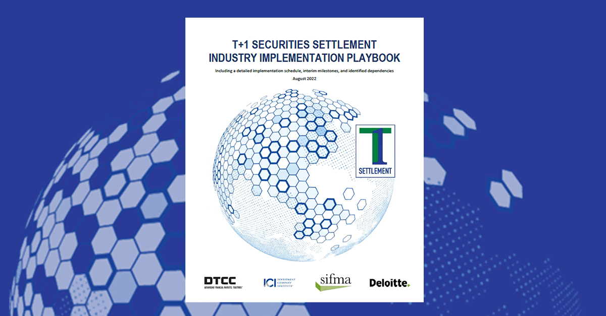 T+1 Securities Settlement Industry Implementation Playbook