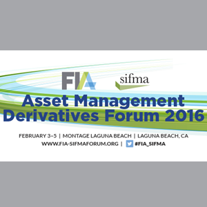 FIA-SIFMA Asset Management Derivatives Conference