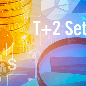 Mutual Fund Industry Finalizing Plans for T2 Settlement