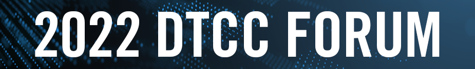 2022 DTCC Forum Banner
