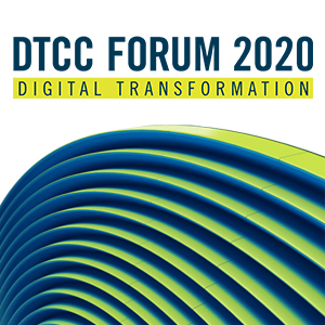 DTCC Forum 2020: Digital Transformation in Public & Private Markets