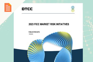 2023 FICC Market Risk Initiatives