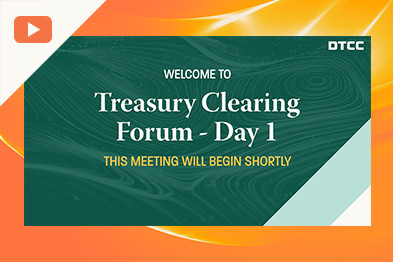 Treasury Clearing Forum Day 1